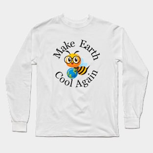 Funny Make Earth Cool Again  Earth day Everyday 2024  gift april 22 Rainbow Long Sleeve T-Shirt